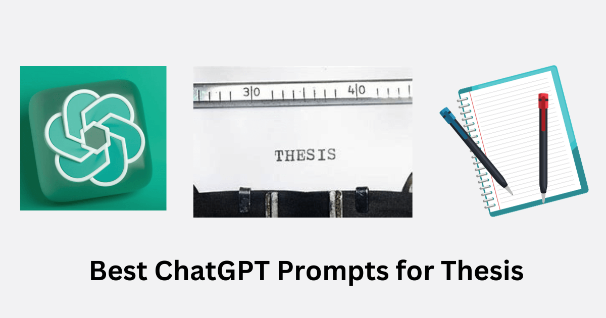 30 Creative ChatGPT Prompts for Thesis Writing